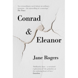 Conrad & Eleanor: a drama of one couple’s marriage, love and family, as they head towards crisis
