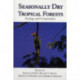 Seasonally Dry Tropical Forests: Ecology and Conservation