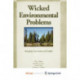 Wicked Environmental Problems: Managing Uncertainty and Conflict