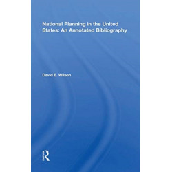 National Planning In The United States: An Annotated Bibliography