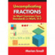 Uncomplicating Fractions to Meet Common Core Standards in Math, K-7