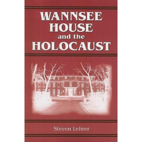 Wannsee House and the Holocaust