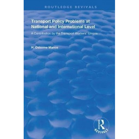 Transport Policy Problems at National and International Level: A Contribution by the Transport Workers' Unions