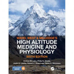 Ward, Milledge and West’s High Altitude Medicine and Physiology