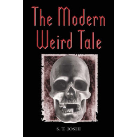 The Modern Weird Tale: A Critique of Horror Fiction