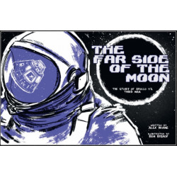 Far Side of the Moon: The Story of Apollo 11's Third Man