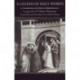 A Legend of Holy Women: A Translation of Osbern Bokenham's Legends of Holy Women