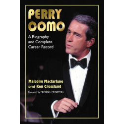 Perry Como: A Biography and Complete Career Record