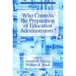 Who Controls the Preparation of Education Administrators?