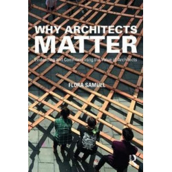 Why Architects Matter: Evidencing and Communicating the Value of Architects