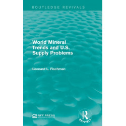 World Mineral Trends and U.S. Supply Problems