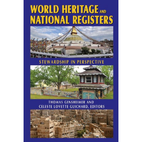 World Heritage and National Registers: Stewardship in Perspective