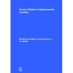 Young Children’s Experimental Cookery