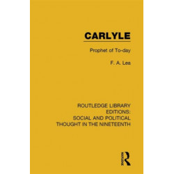 Carlyle: Prophet of To-day