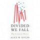 Divided We Fall: Why Consensus Matters