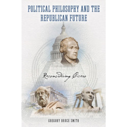 Political Philosophy and the Republican Future: Reconsidering Cicero