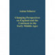 Changing Perspectives on England and the Continent in the Early Middle Ages