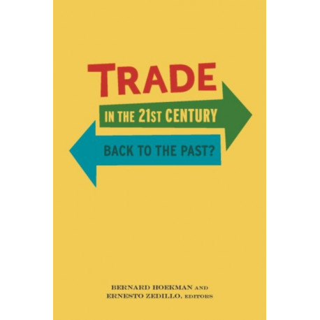 Trade in the 21st Century: Back to the Past?