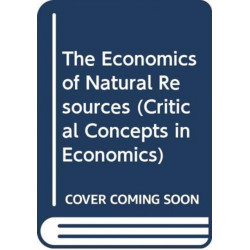 The Economics of Natural Resources