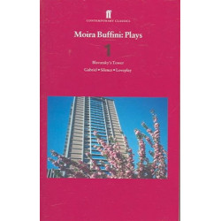 Moira Buffini Plays 1: Blavatsky’s Tower- Gabriel- Silence- Loveplay