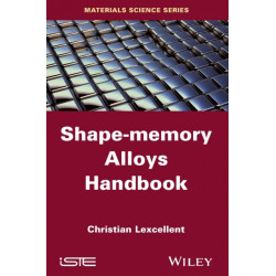 Shape-Memory Alloys Handbook
