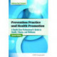 Prevention Practice and Health Promotion: A Health Care Professional’s Guide to Health, Fitness, and Wellness