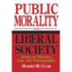 Public Morality and Liberal Society: Essays on Decency, Law, and Pornography