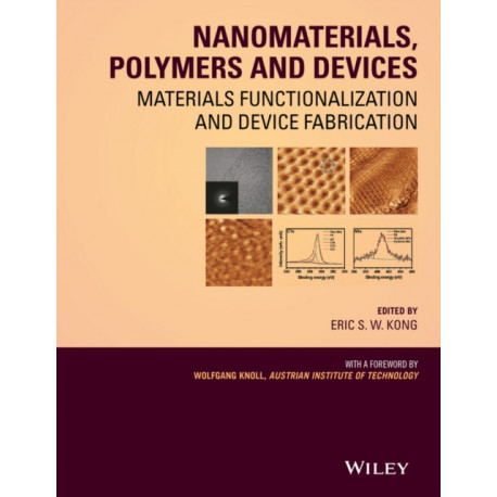 Nanomaterials, Polymers and Devices: Materials Functionalization and Device Fabrication