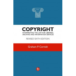 Copyright: Interpreting the law for libraries, archives and information services