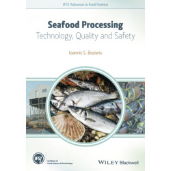 Seafood Processing: Technology, Quality and Safety