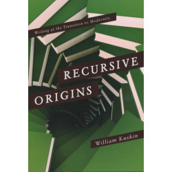 Recursive Origins: Writing at the Transition to Modernity