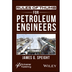 Rules of Thumb for Petroleum Engineers
