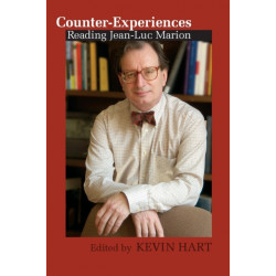 Counter-Experiences: Reading Jean-Luc Marion