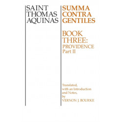 Summa Contra Gentiles: Book 3: Providence, Part II