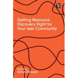 Resource Discovery for the Twenty-First Century Library: Case studies and perspectives on the role of IT in user engagement and empowerment