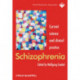 Schizophrenia: Current science and clinical practice