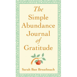 The Simple Abundance Journal of Gratitude