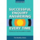 Successful Enquiry Answering Every Time: Thinking your way from problem to solution