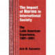 Impact of Norms in International Society: The Latin American Experience, 1881–2001