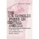 The U.S. Catholic Press on Central America: From Cold War Anticommunism to Social Justice