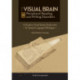 The Visual Brain and Peripheral Reading and Writing Disorders: A Guide to Visual System Dysfunction for Speech-Language Pathologists