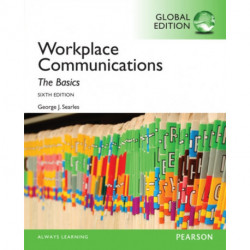 Workplace Communication: The Basics, Global Edition