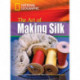 The Art of Making Silk: Footprint Reading Library 1600