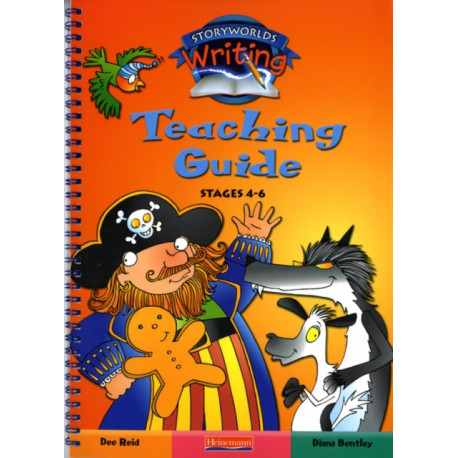 Storyworlds Writing: Stages 4-6 Teaching Guide