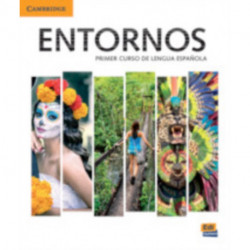Entornos Beginning Student's Book plus ELEteca Access, Online Workbook, and eBook: Primer Curso De Lengua Espanola