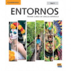 Entornos Beginning Student's Book Part 1 plus ELEteca Access, Online Workbook, and eBook: Primer Curso De Lengua Espanola