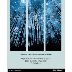 Beginning and Intermediate Algebra: Pearson New International Edition