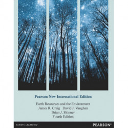 Earth Resources and the Environment: Pearson New International Edition