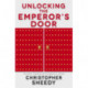 Unlocking the Emperor's Door: Success, Tradition and Innovation in China