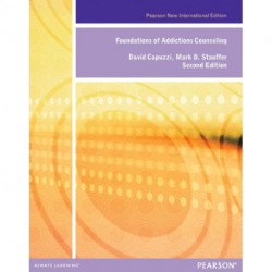 Foundations of Addiction Counseling: Pearson New International Edition